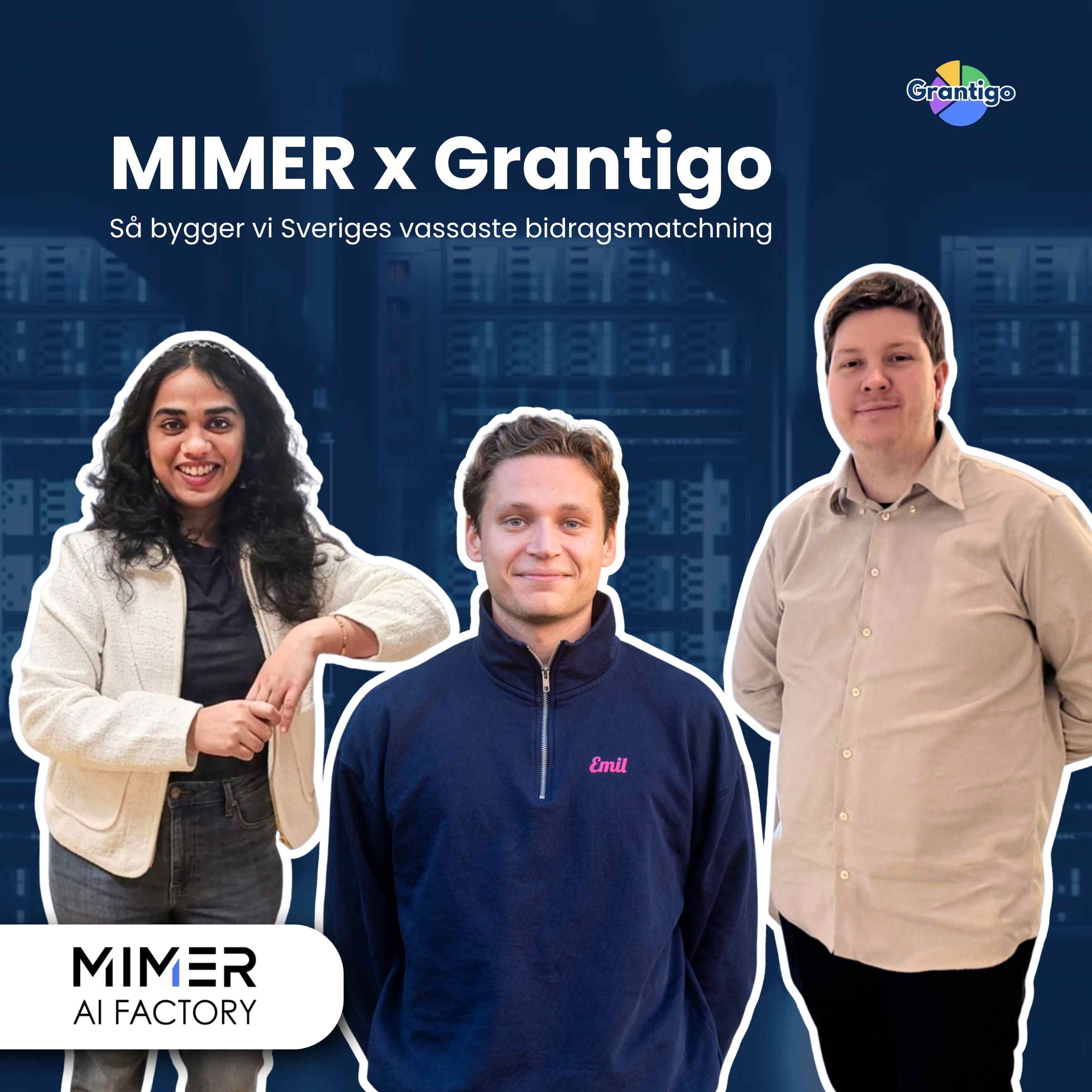 Grantigo och MIMER AI Factory, AI-bidragsmatchning, Daniel, Emil och Ginu